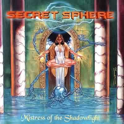 Secret Sphere: "Mistress Of The Shadowlight" – 1999